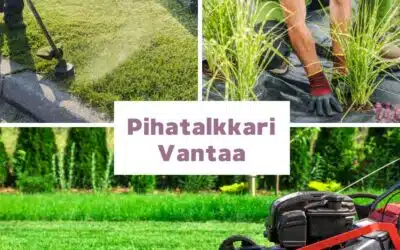 Pihatalkkari Vantaa – Nauti hyvinhoidetusta pihasta ilman vaivaa